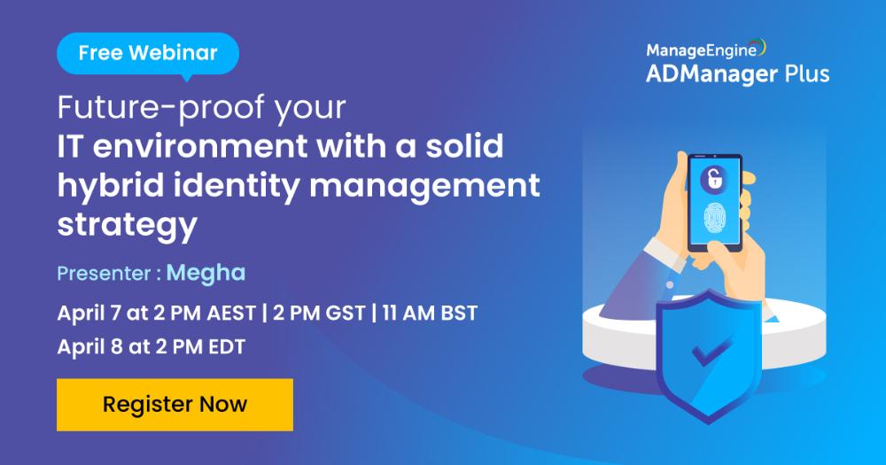[Webinar] Future-proof your IT environment with a solid hybrid identity management strategy